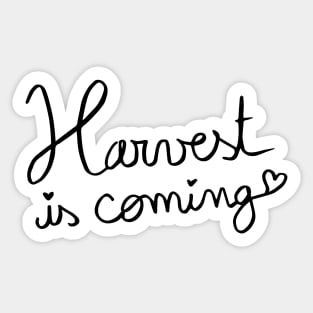 Harvest is Sticker